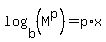log%28b%2C%28M%5Ep%29%29=+p%2Ax