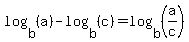 log%28b%2C%28a%29%29-log%28b%2C%28c%29%29=log%28b%2C%28a%2Fc%29%29