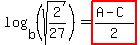 log%28b%2C%28sqrt%282%2F27%29%29%29=highlight%28%28A-C%29%2F2%29