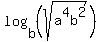 log%28b%2C%28sqrt%28a%5E4b%5E2%29%29%29