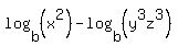 log%28b%2C%28x%5E2%29%29-log%28b%2C%28y%5E3z%5E3%29%29
