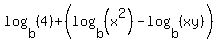 log%28b%2C+%284%29%29+%2B+%28log%28b%2C+%28x%5E2%29%29+-+log%28b%2C+%28xy%29%29%29