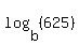 log%28b%2C+%28625%29%29