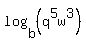 log%28b%2C+%28q%5E5w%5E3%29%29