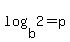 log%28b%2C+2%29=p