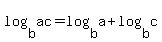 log%28b%2C+ac%29=log%28b%2Ca%29%2Blog%28b%2Cc%29