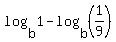 log%28b%2C1%29+-+log%28b%2C%281%2F9%29%29