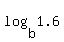 log%28b%2C1.6%29