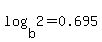 log%28b%2C2%29=0.695