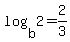 log%28b%2C2%29=2%2F3