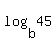 log%28b%2C45%29