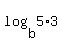 log%28b%2C5%2A3%29