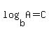 log%28b%2CA%29=C