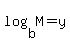 log%28b%2CM%29+=+y