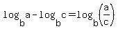 log%28b%2Ca%29-log%28b%2Cc%29=log%28b%2C%28a%2Fc%29%29