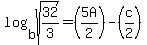 log%28b%2Csqrt%2832%2F3%29%29=%285A%2F2%29-%28c%2F2%29