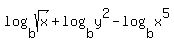 log%28b%2Csqrt%28x%29%29+%2B+log%28b%2Cy%5E2%29+-+log%28b%2Cx%5E5%29