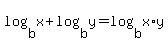 log%28b%2Cx%29%2Blog%28b%2Cy%29=log%28b%2Cx%2Ay%29