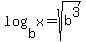 log%28b%2Cx%29=sqrt%28b%5E3%29