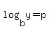log%28b%2Cy%29=p