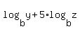 log%28b%2Cy%29+%2B+5%2Alog%28b%2Cz%29