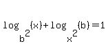 log%28b%5E2%2C%28x%29%29%2Blog%28x%5E2%2C%28b%29%29=1