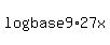 log%28base9%2927x