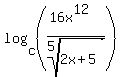 log%28c%2C%28+%2816x%5E12%29%2Froot%285%2C2x%2B5%29+%29%29