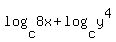 log%28c%2C8x%29+%2B+log%28c%2Cy%5E4%29