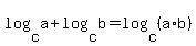 log%28c%2Ca%29%2Blog%28c%2Cb%29=log%28c%2C%28a%2Ab%29%29