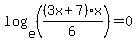 log%28e%2C%28%283x%2B7%29%2Ax%2F6%29%29+=+0