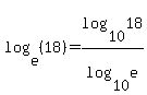 log%28e%2C%2818%29%29+=+log%2810%2C18%29%2Flog%2810%2Ce%29