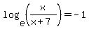 log%28e%2C%28x%2F%28x%2B7%29%29%29=-1