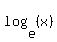 log%28e%2C+%28x%29%29