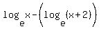 log%28e%2Cx%29-%28log%28e%2C%28x%2B2%29%29%29