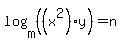 log%28m%2C%28%28x%5E2%29y%29%29=n