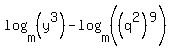 log%28m%2C%28y%5E3%29%29+-+log%28m%2C%28%28q%5E2%29%5E9%29%29