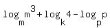 log%28m%2C+m%5E3%29+%2B+log%28+k%2C4%29+-+log%28p%2C+p%29