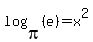 log%28pi%2C%28e%29%29=x%5E2