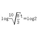 log%28root%2810%2C8%2F3%29%5Et%29+=+log%282%29