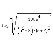 log%28sqrt%28100a%5E4%2F%28a%5E2%2B8%29%28a%2B2%29%5E5%29%29