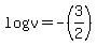 log%28v%29+=+-%283%2F2%29