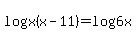log%28x%28x-11%29%29=log%286x%29