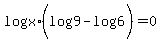 log%28x%29%28log%289%29-log%286%29%29+=+0