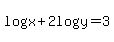 log%28x%29%2B2log%28y%29=3