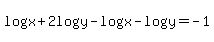 log%28x%29%2B2log%28y%29-log%28x%29-log%28y%29=-1