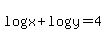 log%28x%29%2Blog%28y%29=4