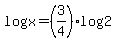 log%28x%29=%283%2F4%29log%282%29
