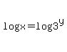 log%28x%29=+log%283%5Ey%29