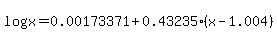 log%28x%29=0.00173371%2B0.43235%2A%28x-1.004%29